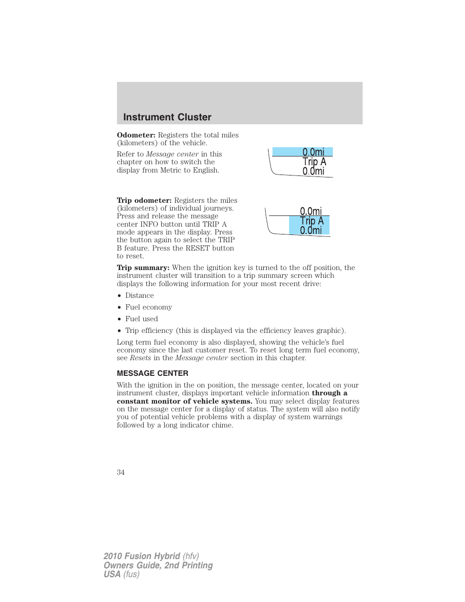 Message center, Instrument cluster | FORD 2010 Fusion Hybrid v.2 User Manual | Page 34 / 327