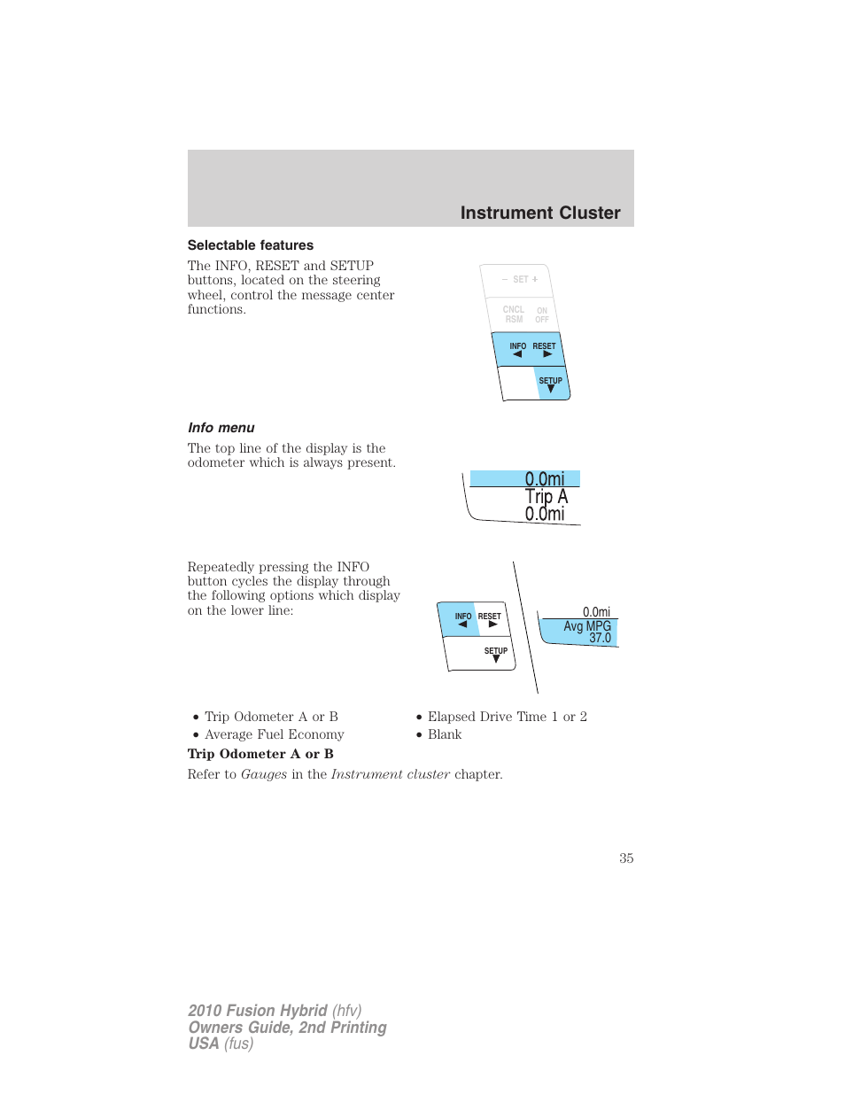 Selectable features, Info menu, Instrument cluster | FORD 2010 Fusion Hybrid v.2 User Manual | Page 35 / 327