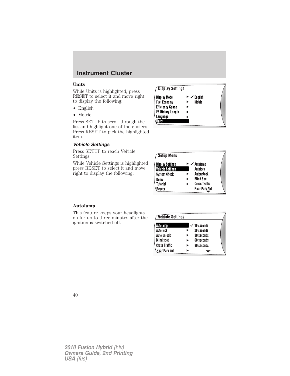 Vehicle settings, Instrument cluster | FORD 2010 Fusion Hybrid v.2 User Manual | Page 40 / 327