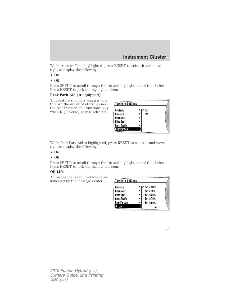 Instrument cluster | FORD 2010 Fusion Hybrid v.2 User Manual | Page 43 / 327