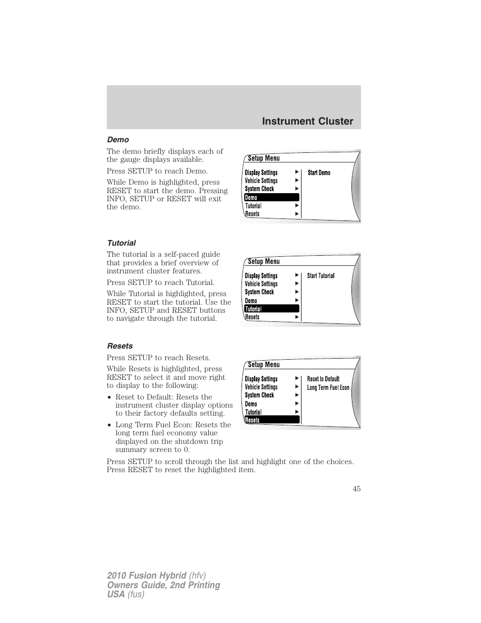 Demo, Tutorial, Resets | Instrument cluster | FORD 2010 Fusion Hybrid v.2 User Manual | Page 45 / 327