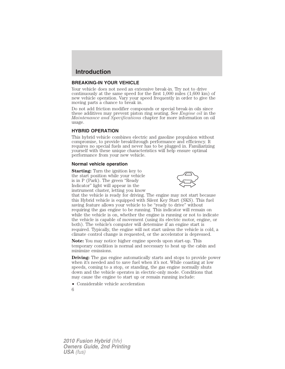 Breaking-in your vehicle, Hybrid operation, Normal vehicle operation | Introduction | FORD 2010 Fusion Hybrid v.2 User Manual | Page 6 / 327