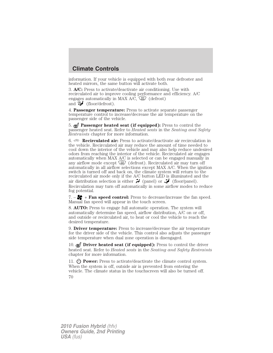 Climate controls | FORD 2010 Fusion Hybrid v.2 User Manual | Page 70 / 327