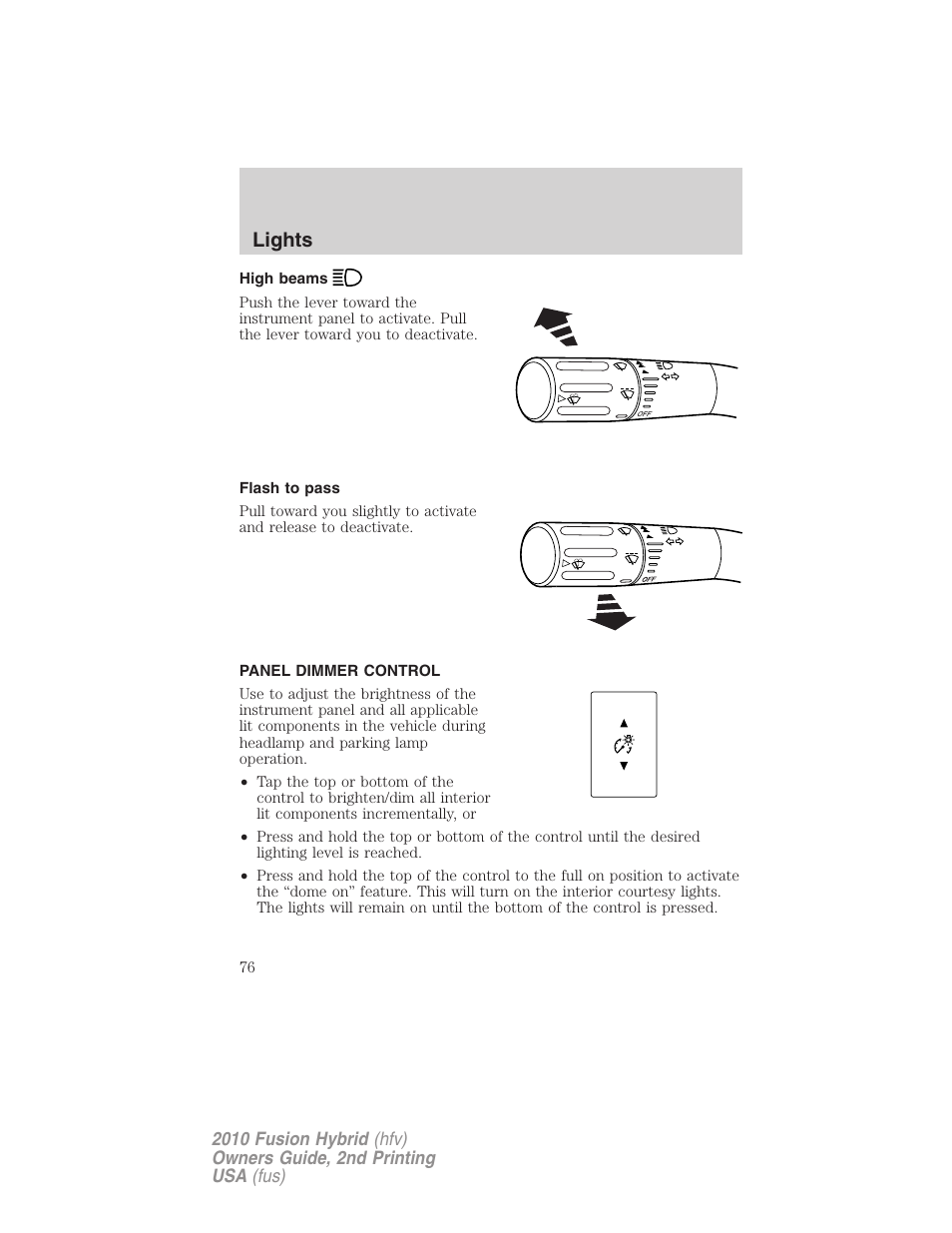 High beams, Flash to pass, Panel dimmer control | Lights | FORD 2010 Fusion Hybrid v.2 User Manual | Page 76 / 327