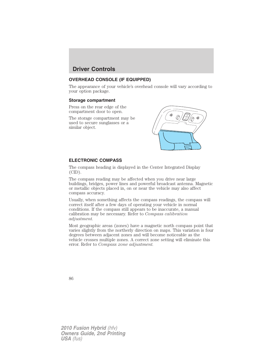 Overhead console (if equipped), Storage compartment, Electronic compass | Driver controls | FORD 2010 Fusion Hybrid v.2 User Manual | Page 86 / 327
