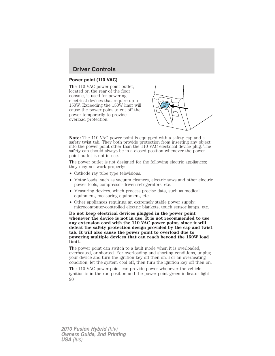 Power point (110 vac), Driver controls | FORD 2010 Fusion Hybrid v.2 User Manual | Page 90 / 327