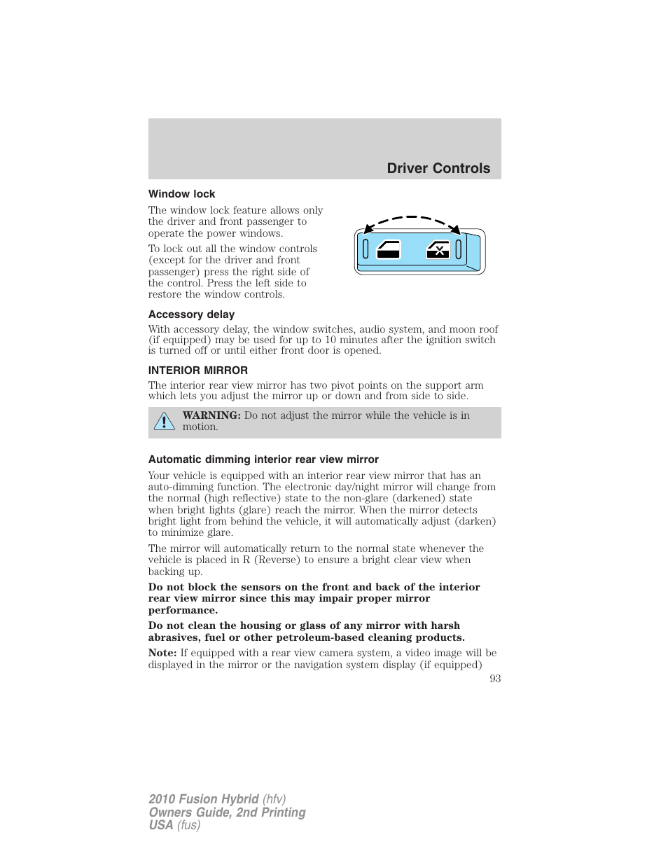 Window lock, Accessory delay, Interior mirror | Automatic dimming interior rear view mirror, Mirrors, Driver controls | FORD 2010 Fusion Hybrid v.2 User Manual | Page 93 / 327