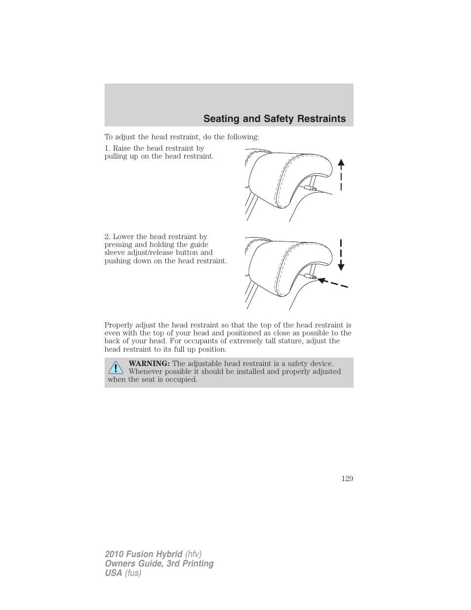 Seating and safety restraints | FORD 2010 Fusion Hybrid v.3 User Manual | Page 129 / 329