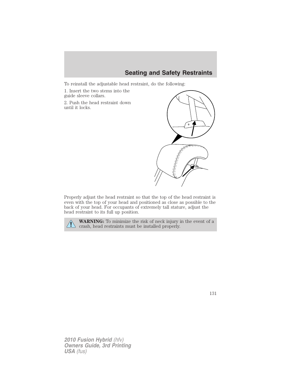 Seating and safety restraints | FORD 2010 Fusion Hybrid v.3 User Manual | Page 131 / 329