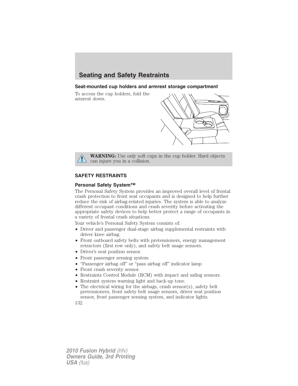 Safety restraints, Personal safety system, Seating and safety restraints | FORD 2010 Fusion Hybrid v.3 User Manual | Page 132 / 329