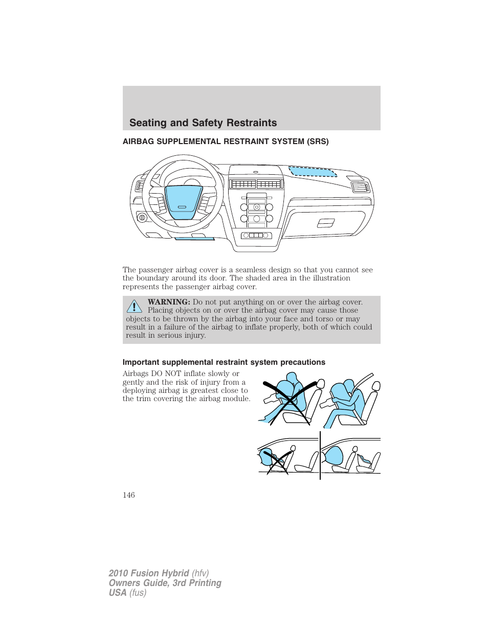 Airbag supplemental restraint system (srs), Airbags, Seating and safety restraints | FORD 2010 Fusion Hybrid v.3 User Manual | Page 146 / 329