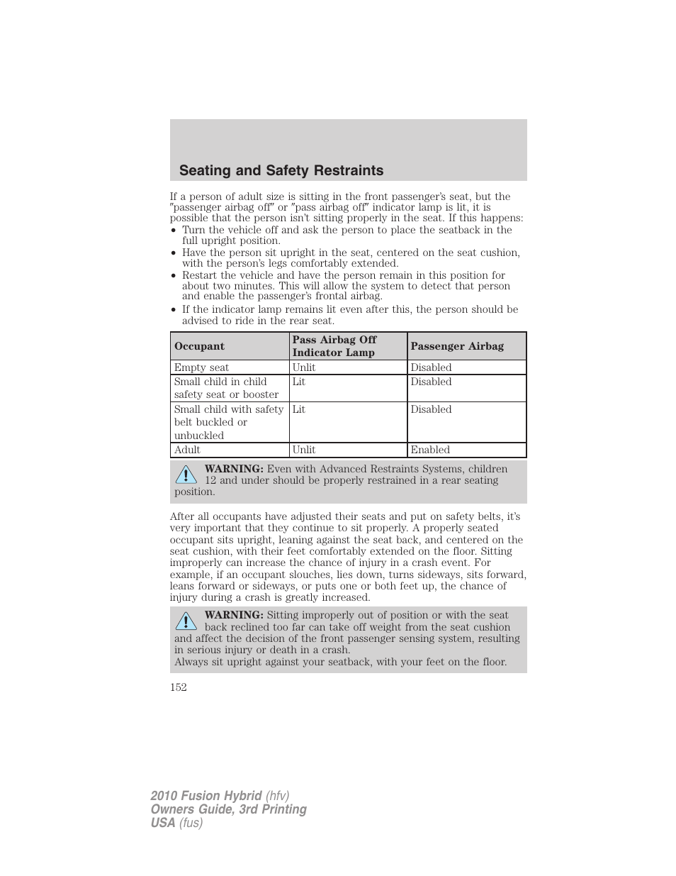 Seating and safety restraints | FORD 2010 Fusion Hybrid v.3 User Manual | Page 152 / 329