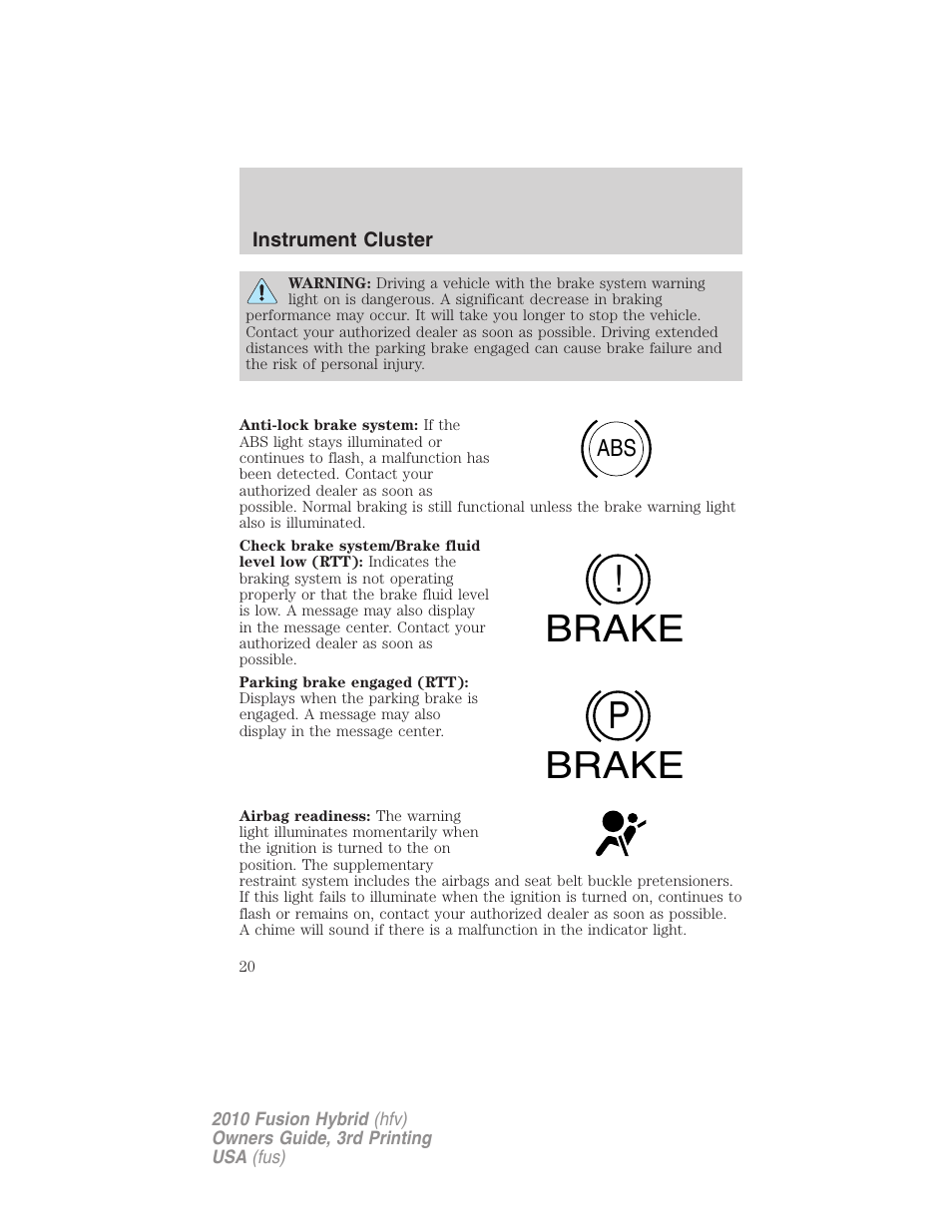 Brake p brake | FORD 2010 Fusion Hybrid v.3 User Manual | Page 20 / 329