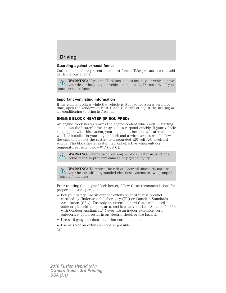 Guarding against exhaust fumes, Important ventilating information, Engine block heater (if equipped) | Driving | FORD 2010 Fusion Hybrid v.3 User Manual | Page 212 / 329