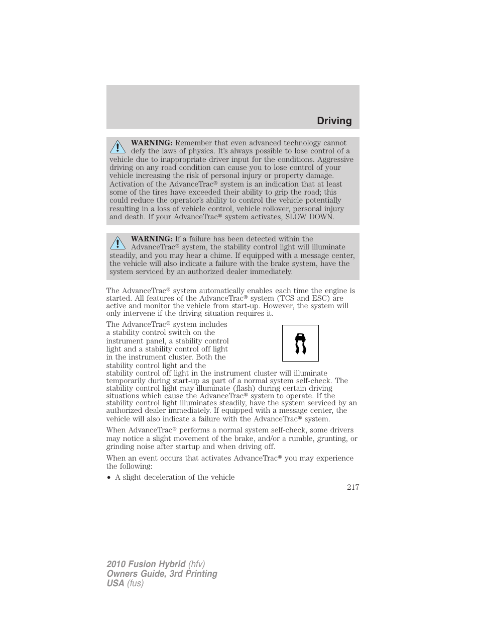 Driving | FORD 2010 Fusion Hybrid v.3 User Manual | Page 217 / 329