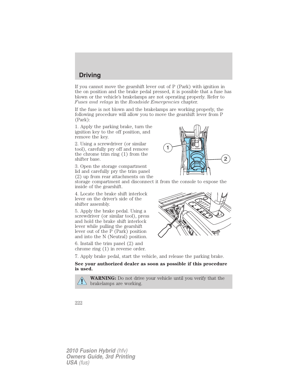 Driving | FORD 2010 Fusion Hybrid v.3 User Manual | Page 222 / 329