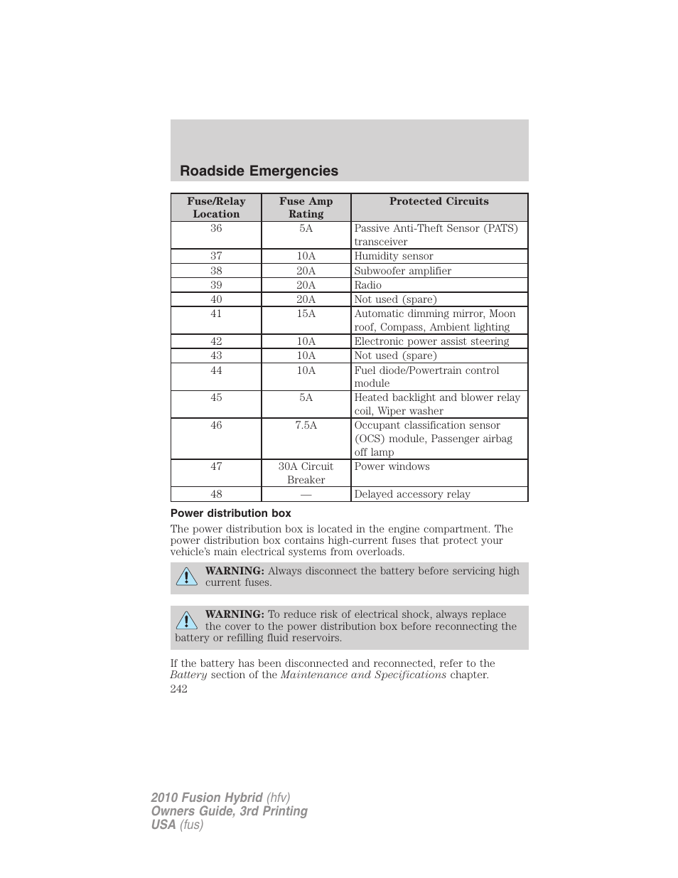 Power distribution box, Roadside emergencies | FORD 2010 Fusion Hybrid v.3 User Manual | Page 242 / 329