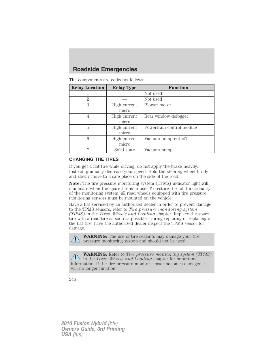 Changing the tires, Changing tires, Roadside emergencies | FORD 2010 Fusion Hybrid v.3 User Manual | Page 246 / 329
