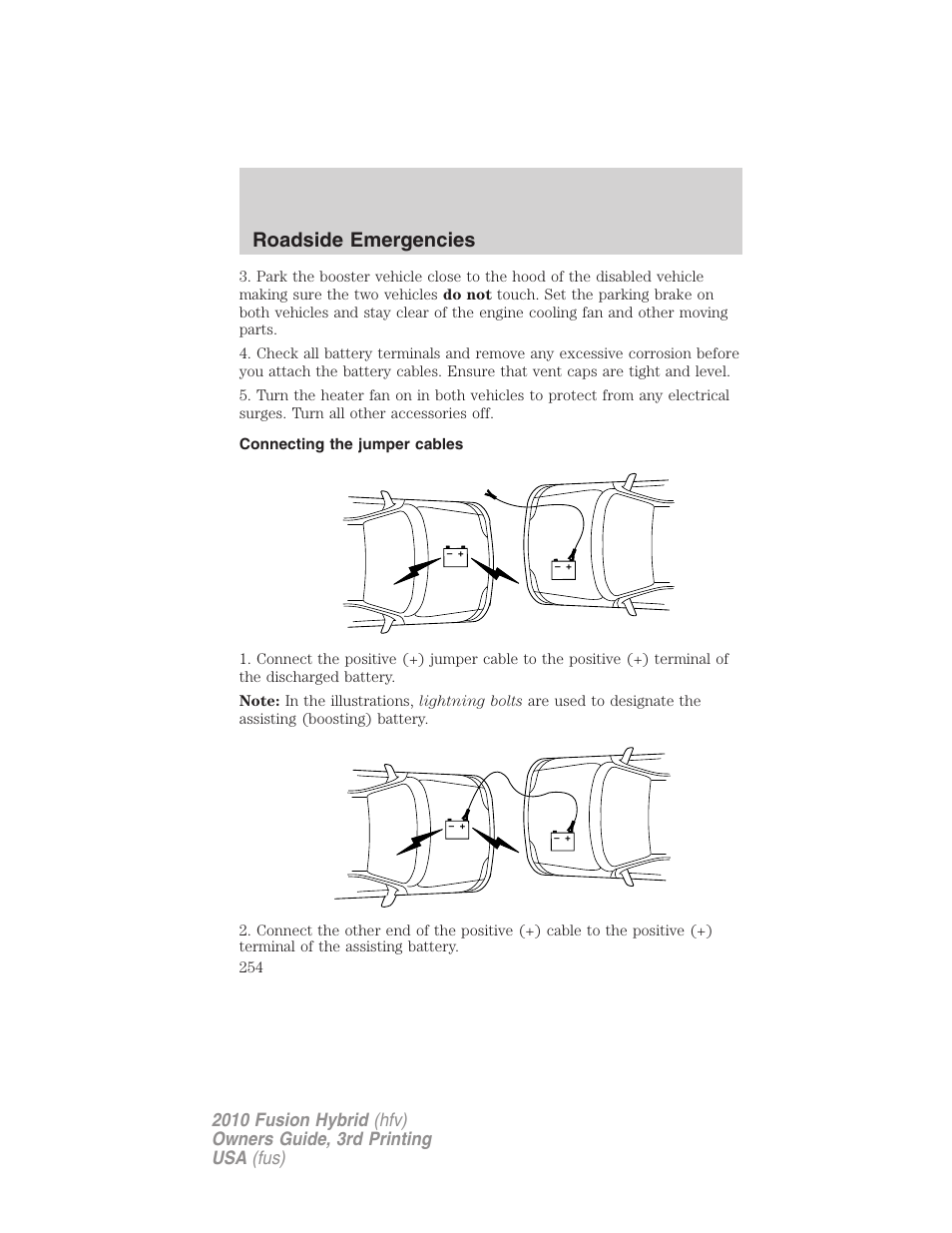 Connecting the jumper cables, Roadside emergencies | FORD 2010 Fusion Hybrid v.3 User Manual | Page 254 / 329