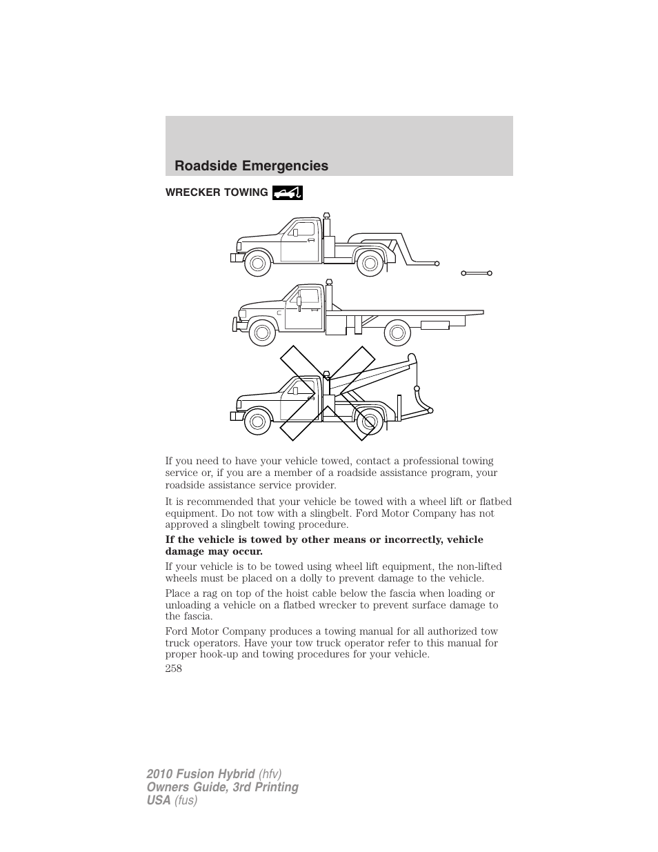 Wrecker towing, Roadside emergencies | FORD 2010 Fusion Hybrid v.3 User Manual | Page 258 / 329