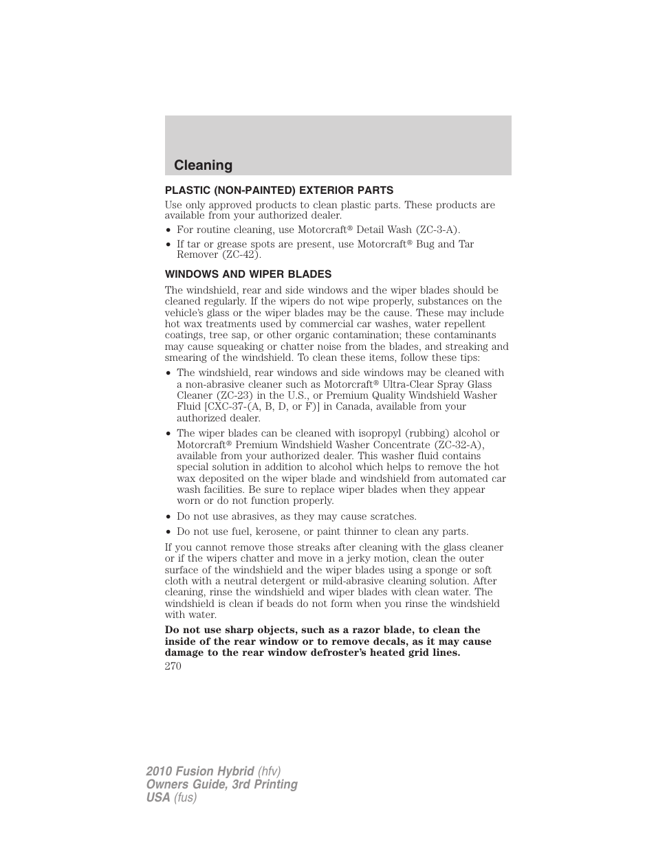 Plastic (non-painted) exterior parts, Windows and wiper blades, Cleaning | FORD 2010 Fusion Hybrid v.3 User Manual | Page 270 / 329