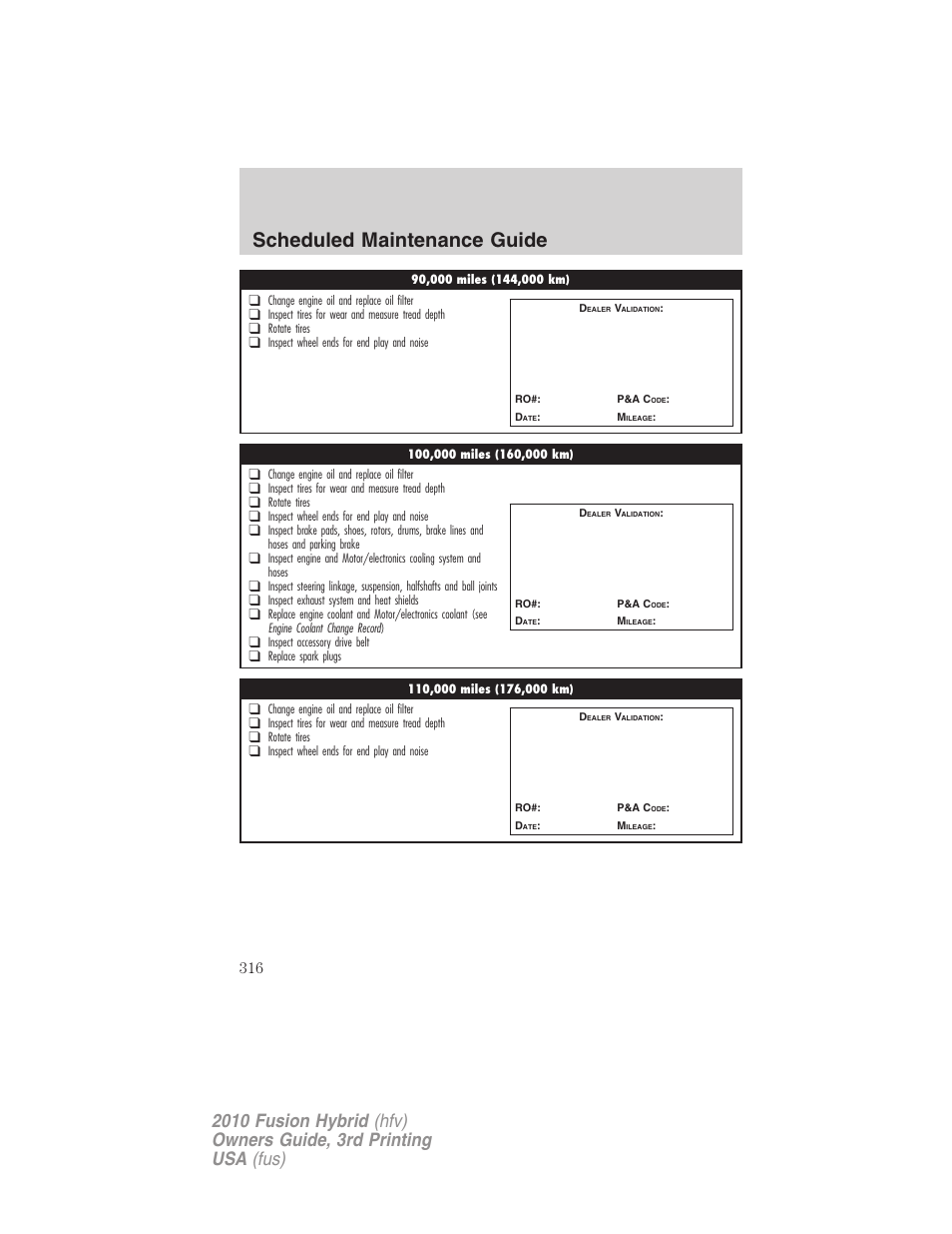 Scheduled maintenance guide | FORD 2010 Fusion Hybrid v.3 User Manual | Page 316 / 329