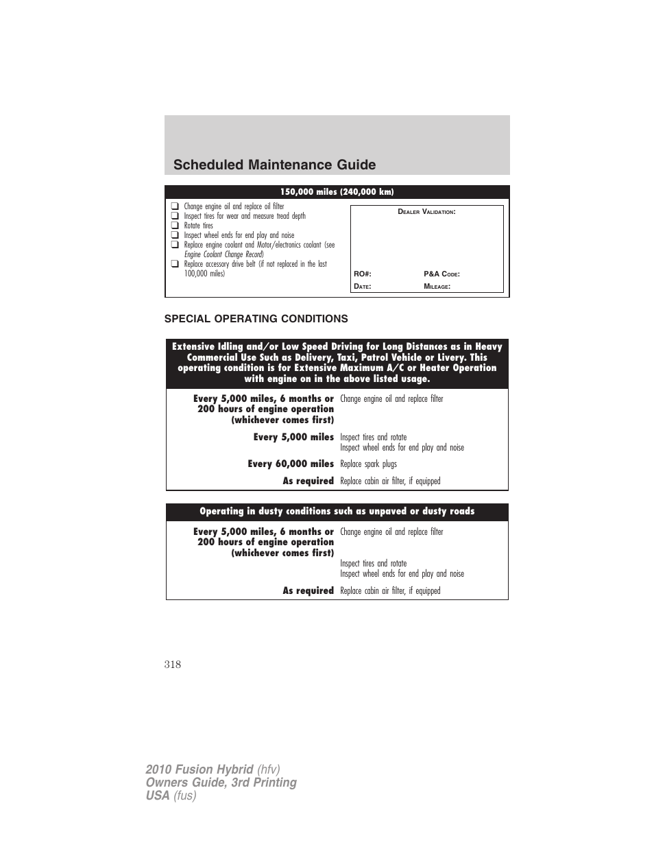 Special operating conditions, Special operating conditions and log, Scheduled maintenance guide | FORD 2010 Fusion Hybrid v.3 User Manual | Page 318 / 329