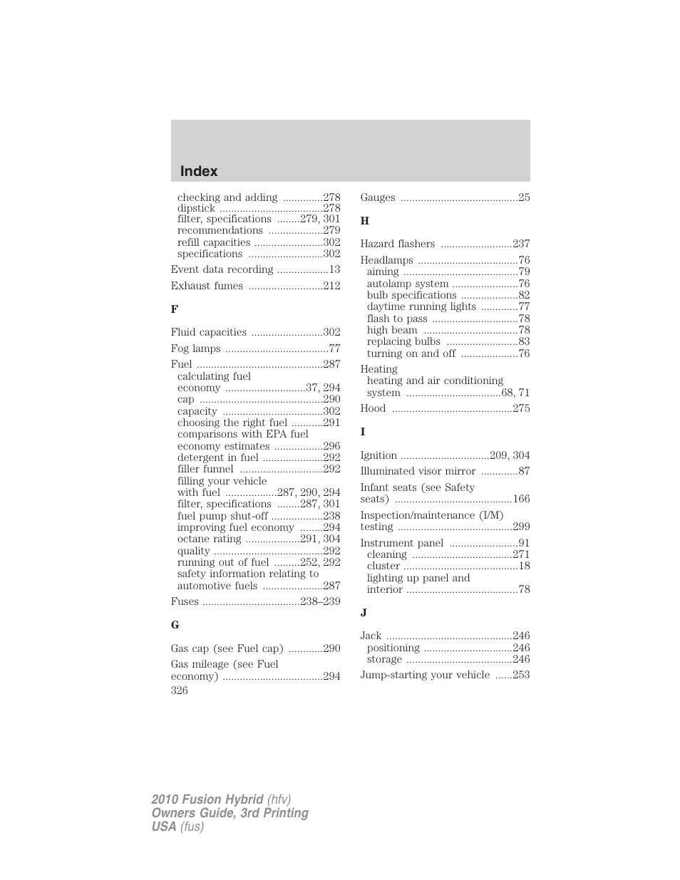 Index | FORD 2010 Fusion Hybrid v.3 User Manual | Page 326 / 329