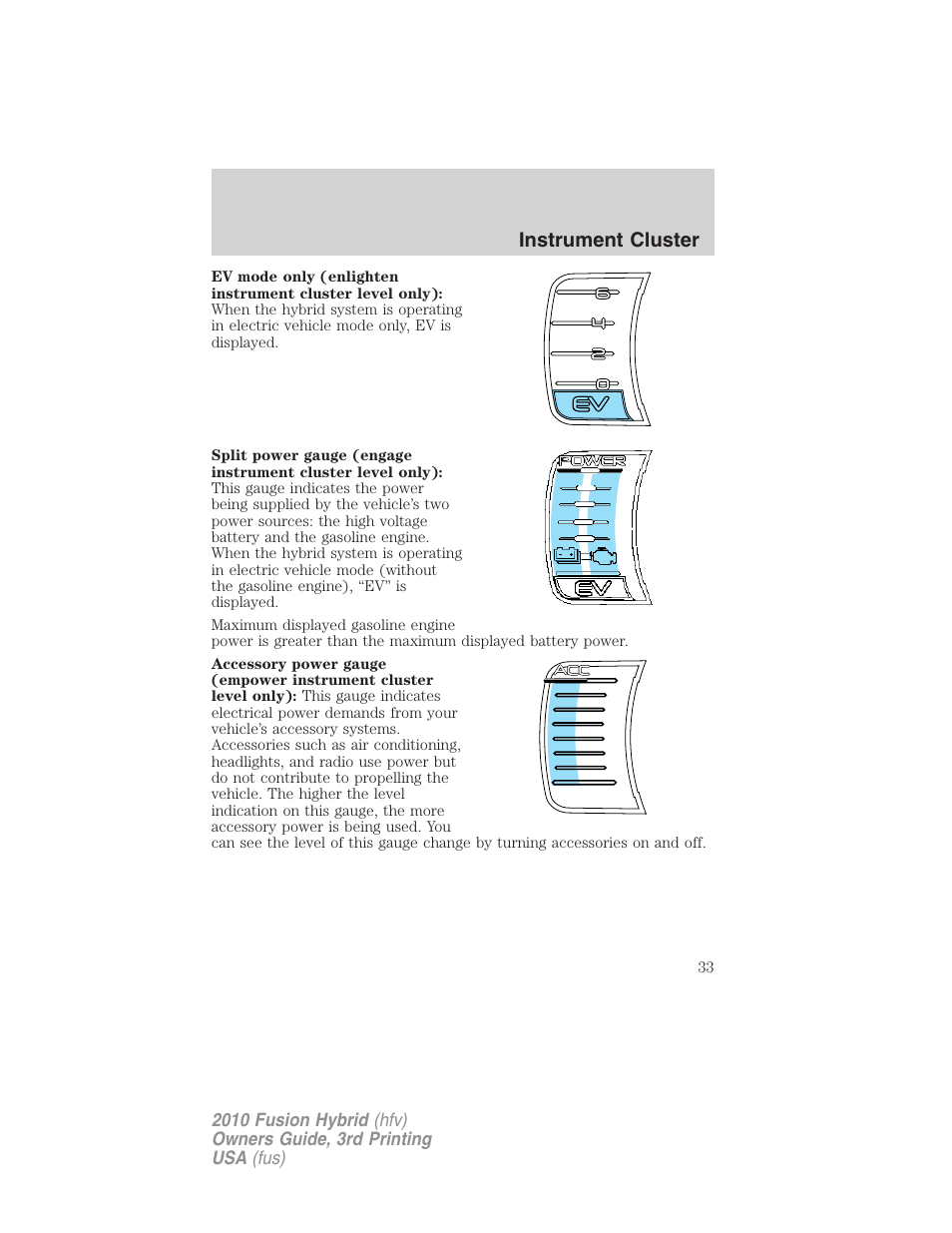 Instrument cluster | FORD 2010 Fusion Hybrid v.3 User Manual | Page 33 / 329