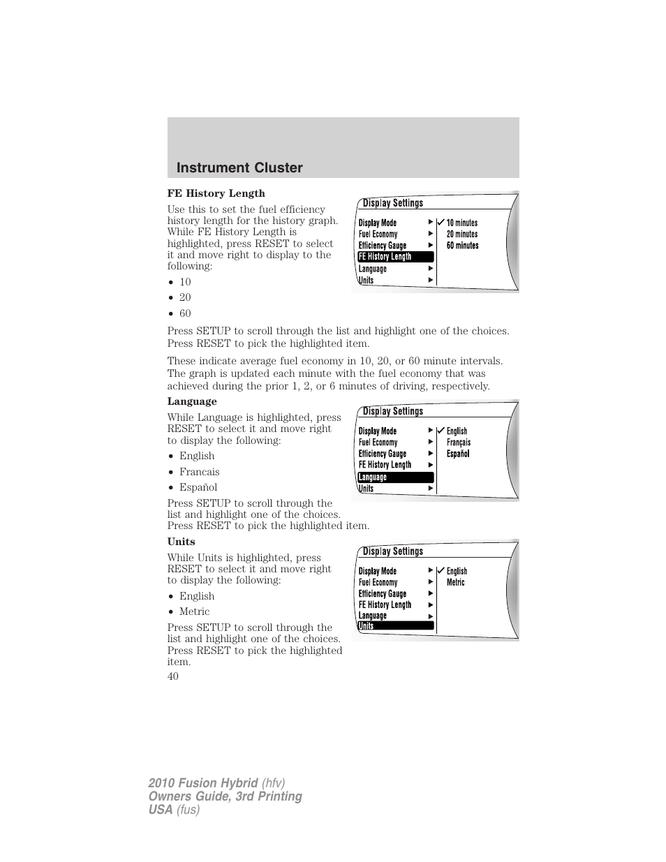 Instrument cluster | FORD 2010 Fusion Hybrid v.3 User Manual | Page 40 / 329