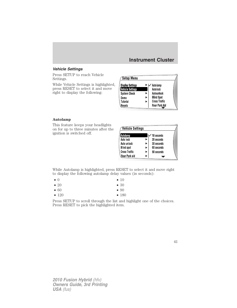 Vehicle settings, Instrument cluster | FORD 2010 Fusion Hybrid v.3 User Manual | Page 41 / 329