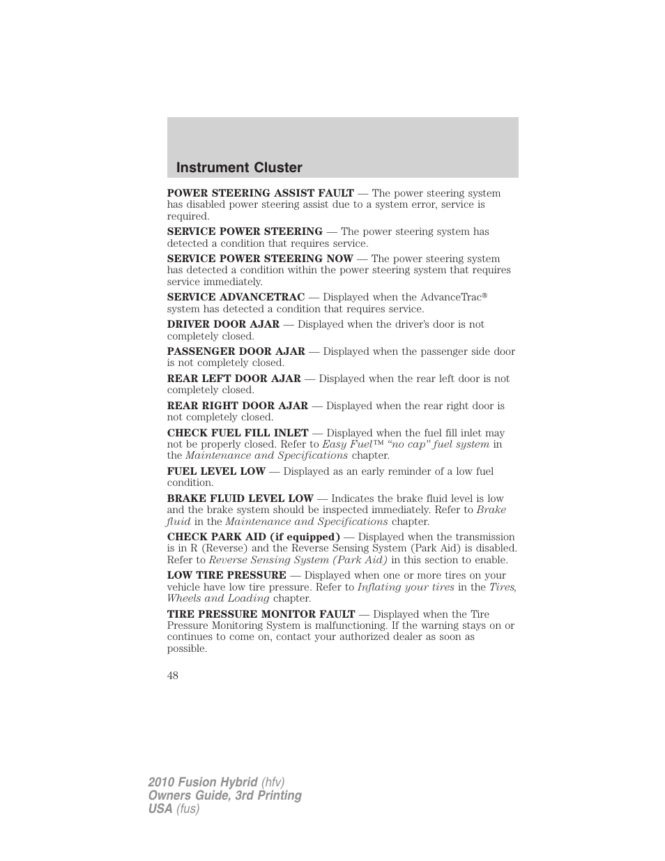 Instrument cluster | FORD 2010 Fusion Hybrid v.3 User Manual | Page 48 / 329