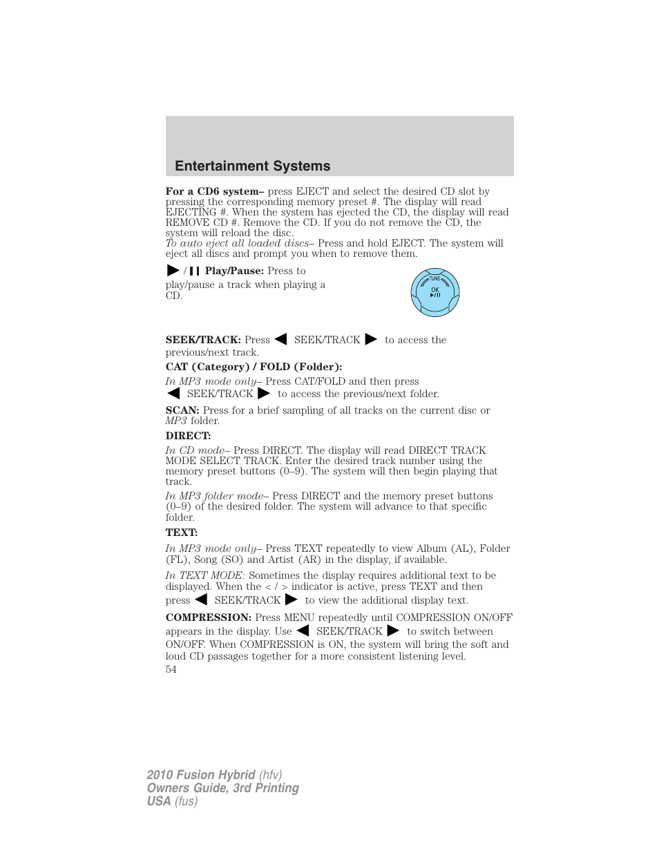 Entertainment systems | FORD 2010 Fusion Hybrid v.3 User Manual | Page 54 / 329