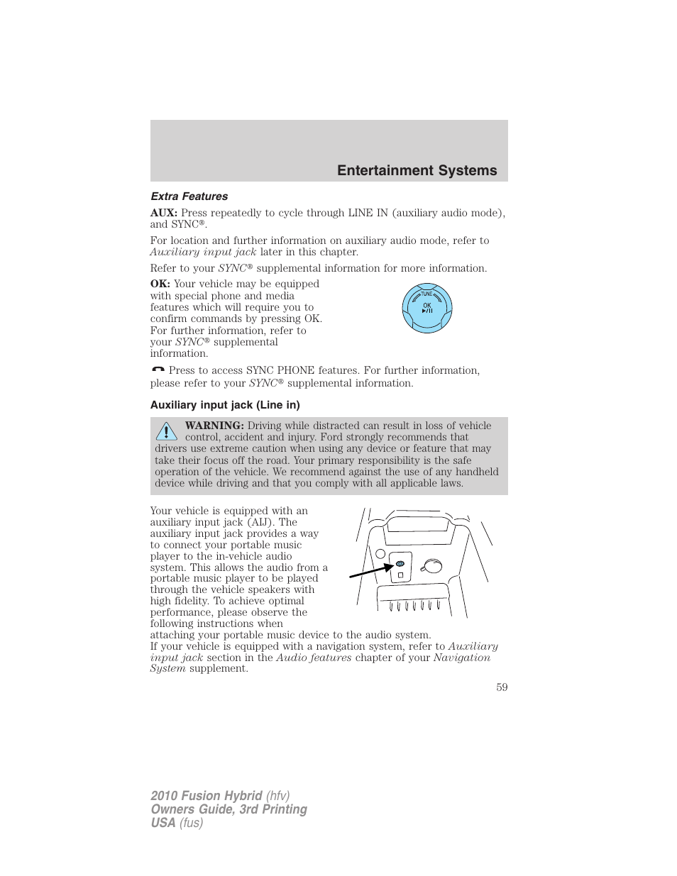 Extra features, Auxiliary input jack (line in), Entertainment systems | FORD 2010 Fusion Hybrid v.3 User Manual | Page 59 / 329