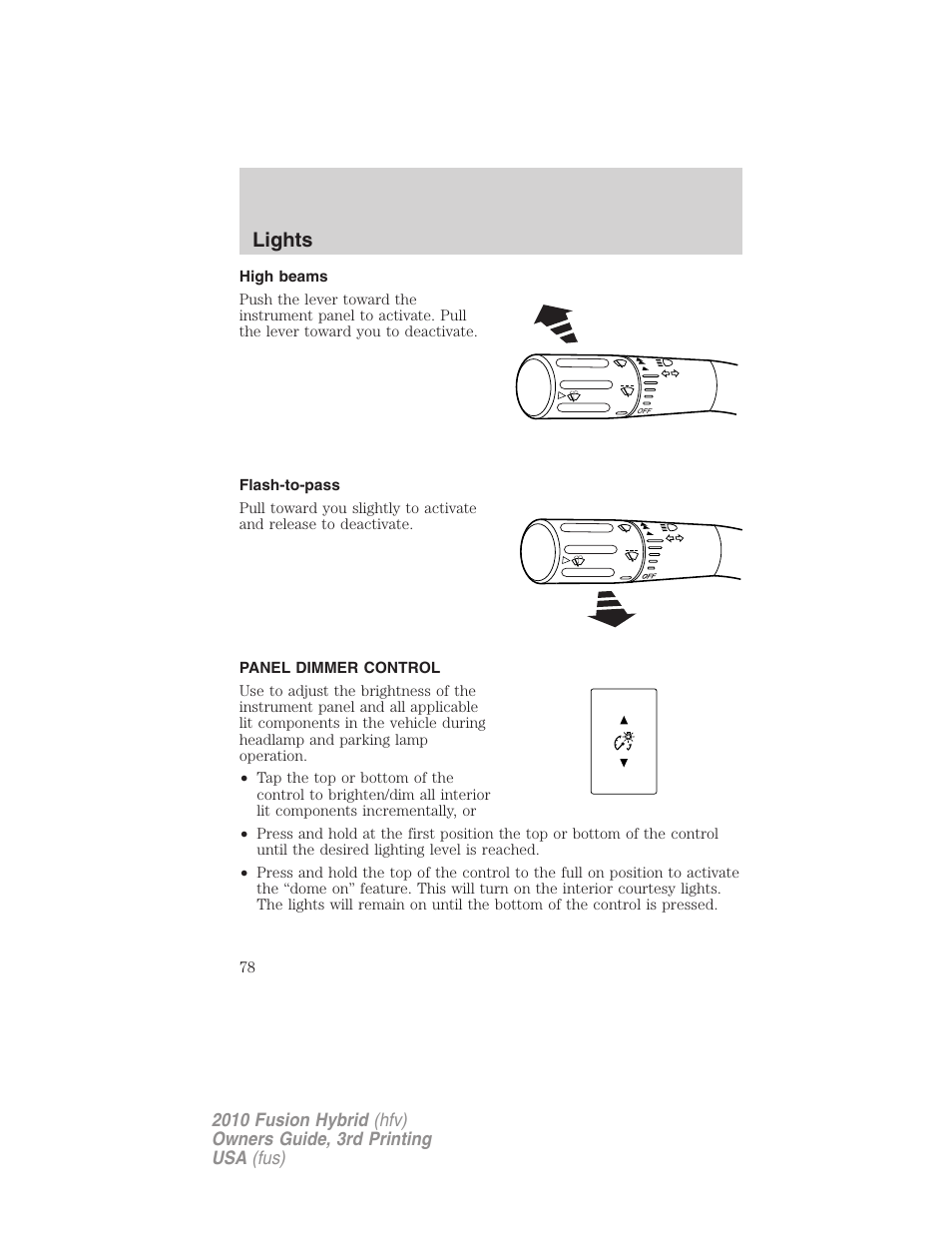 High beams, Flash-to-pass, Panel dimmer control | Lights | FORD 2010 Fusion Hybrid v.3 User Manual | Page 78 / 329