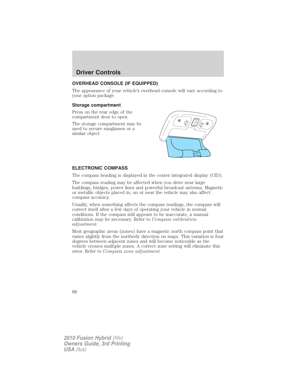 Overhead console (if equipped), Storage compartment, Electronic compass | Driver controls | FORD 2010 Fusion Hybrid v.3 User Manual | Page 88 / 329