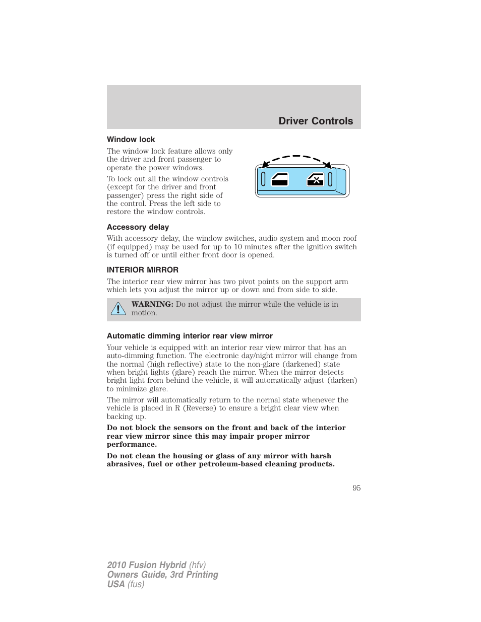 Window lock, Accessory delay, Interior mirror | Automatic dimming interior rear view mirror, Mirrors, Driver controls | FORD 2010 Fusion Hybrid v.3 User Manual | Page 95 / 329