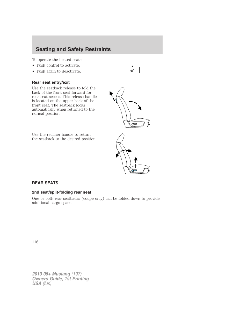 Rear seat entry/exit, Rear seats, 2nd seat/split-folding rear seat | Seating and safety restraints | FORD 2010 Mustang v.1 User Manual | Page 116 / 318