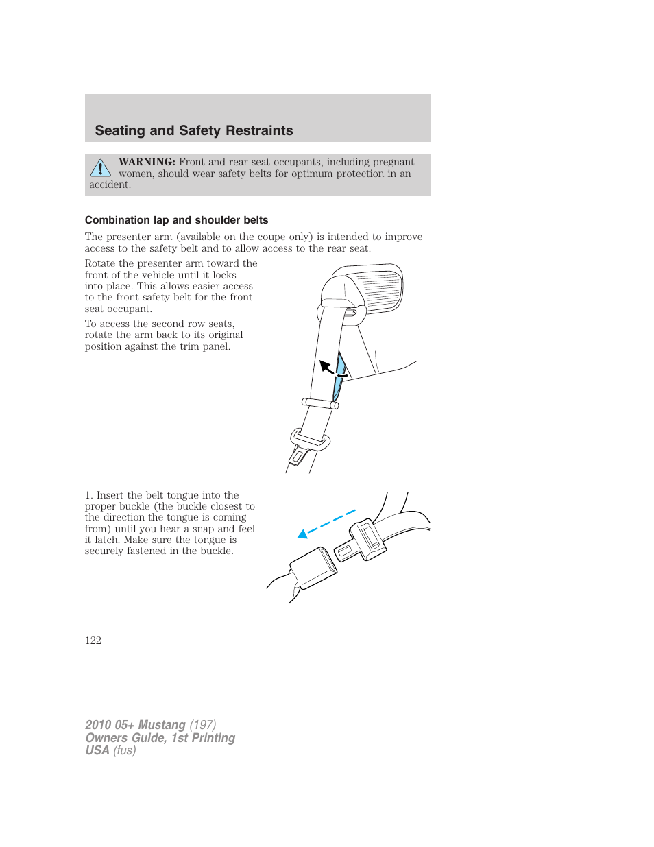 Combination lap and shoulder belts, Seating and safety restraints | FORD 2010 Mustang v.1 User Manual | Page 122 / 318