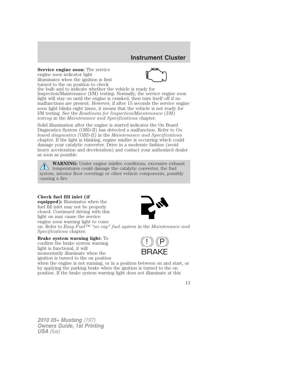 P! brake | FORD 2010 Mustang v.1 User Manual | Page 13 / 318