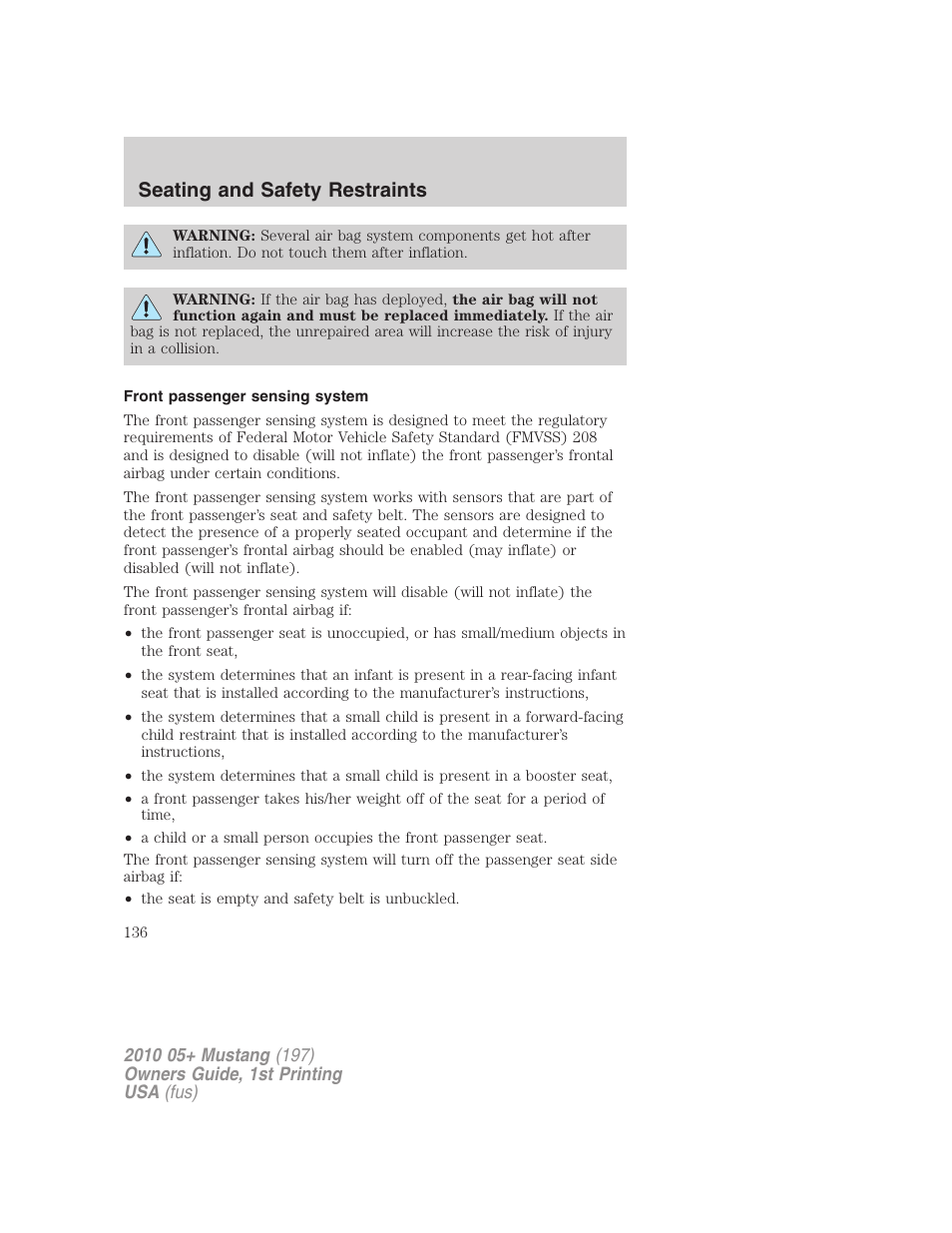 Front passenger sensing system, Seating and safety restraints | FORD 2010 Mustang v.1 User Manual | Page 136 / 318