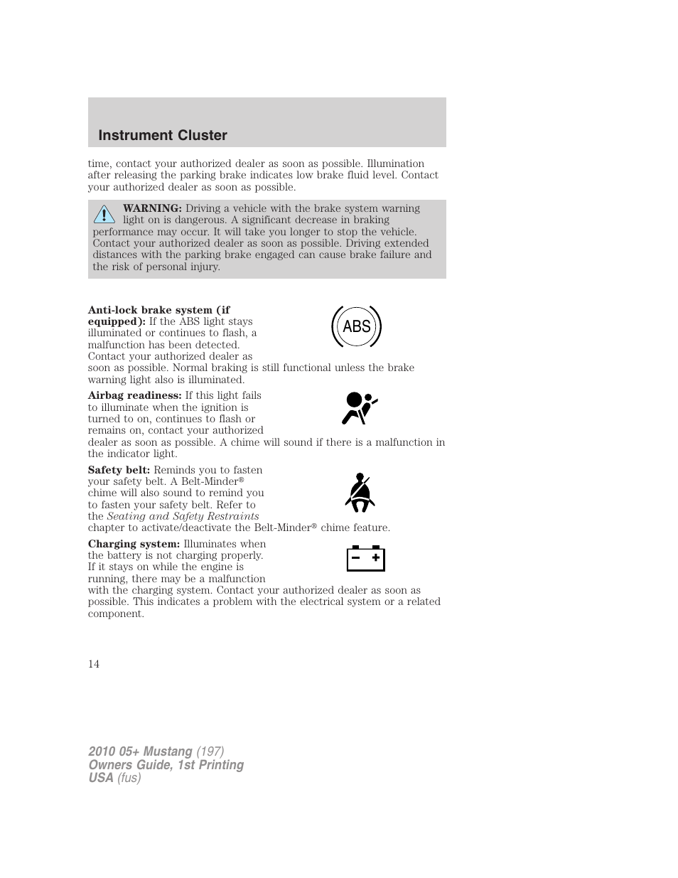 Instrument cluster | FORD 2010 Mustang v.1 User Manual | Page 14 / 318