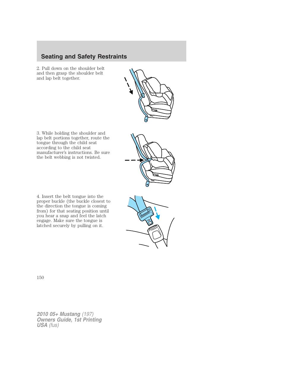 Seating and safety restraints | FORD 2010 Mustang v.1 User Manual | Page 150 / 318