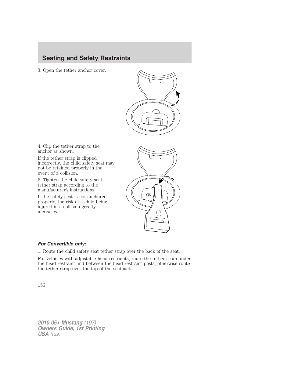 For convertible only, Seating and safety restraints | FORD 2010 Mustang v.1 User Manual | Page 156 / 318