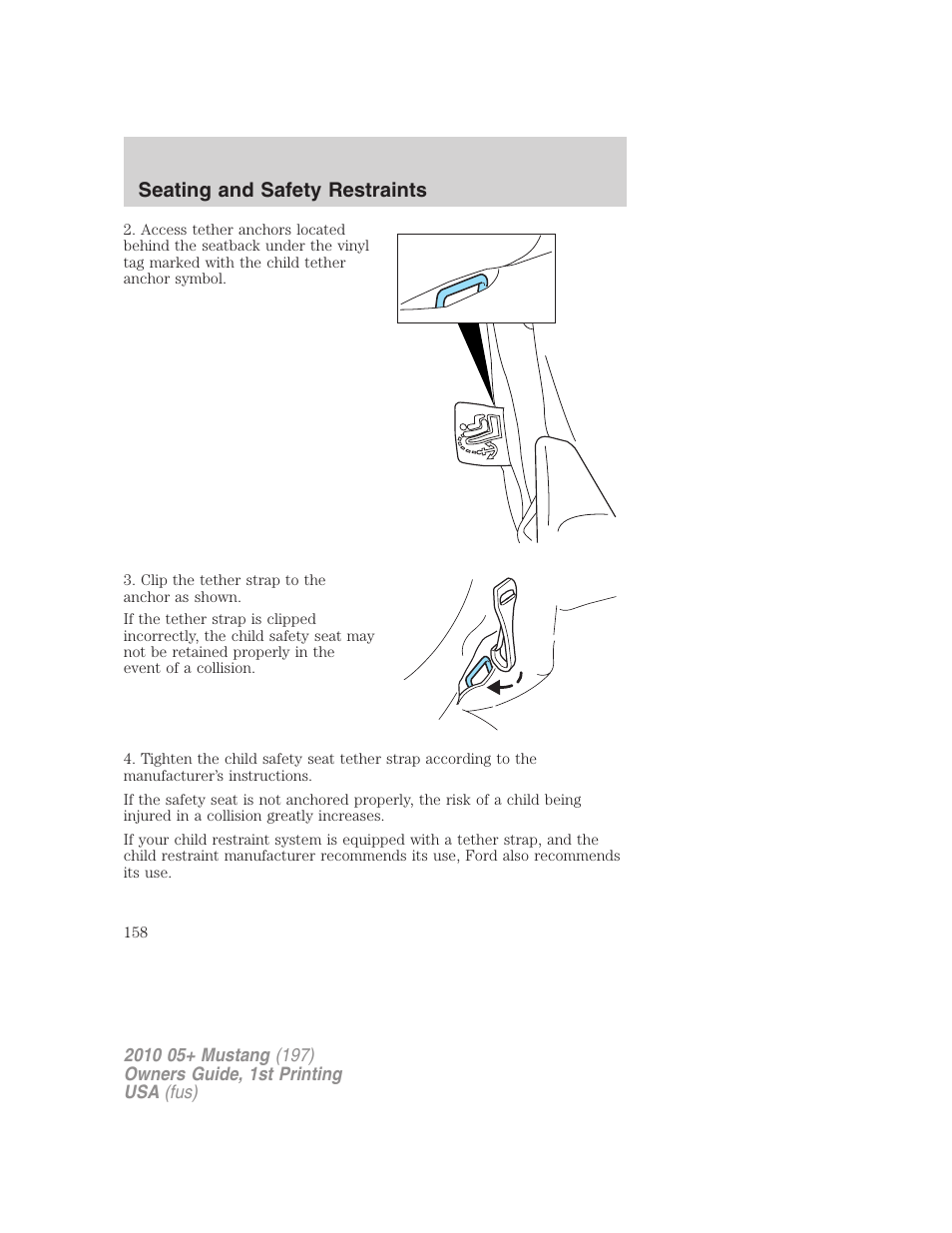 Seating and safety restraints | FORD 2010 Mustang v.1 User Manual | Page 158 / 318