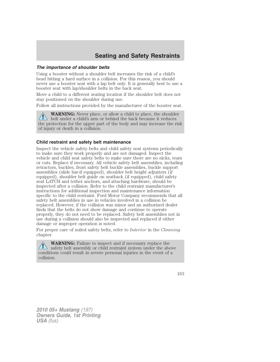 The importance of shoulder belts, Child restraint and safety belt maintenance, Seating and safety restraints | FORD 2010 Mustang v.1 User Manual | Page 163 / 318