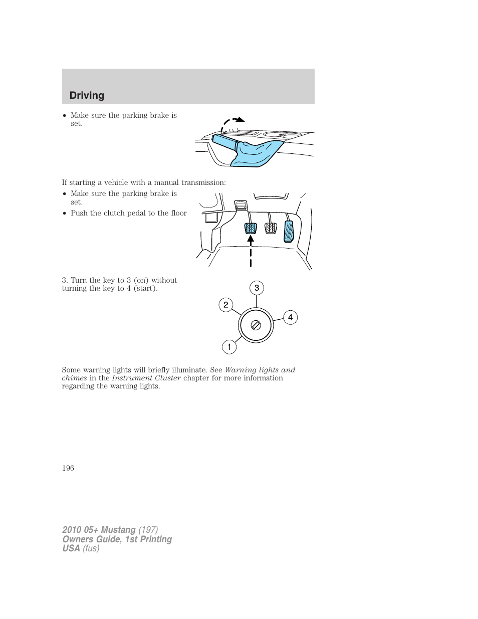 Driving | FORD 2010 Mustang v.1 User Manual | Page 196 / 318