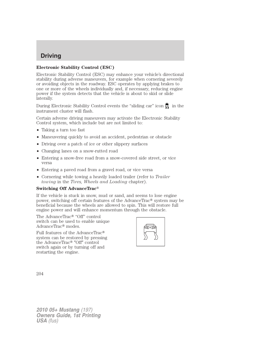 Driving | FORD 2010 Mustang v.1 User Manual | Page 204 / 318