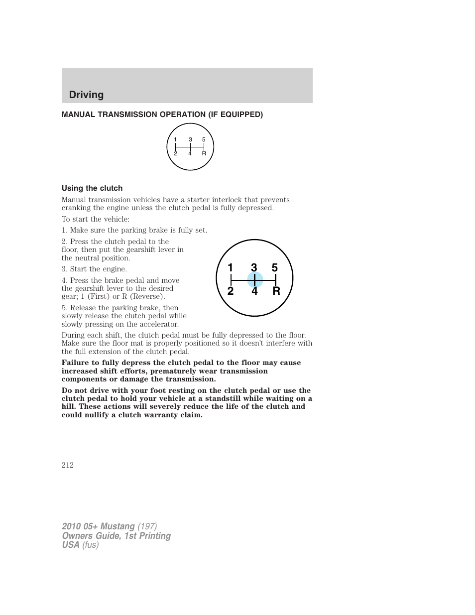 Manual transmission operation (if equipped), Using the clutch, Driving | FORD 2010 Mustang v.1 User Manual | Page 212 / 318