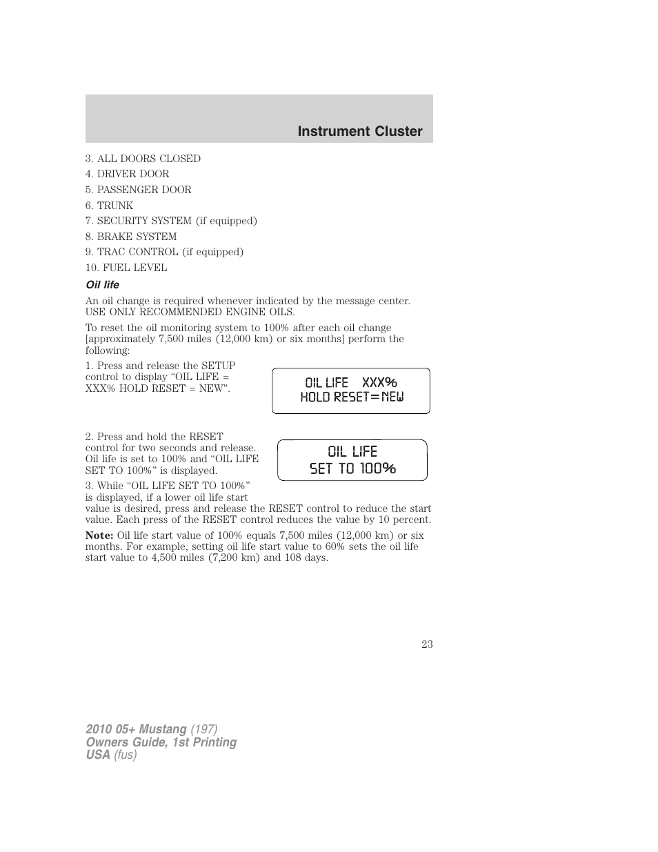 Oil life, Instrument cluster | FORD 2010 Mustang v.1 User Manual | Page 23 / 318